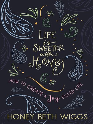 cover image of Life Is Sweeter With Honey